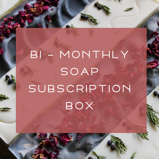 Bi Monthly Soap Subscription Box